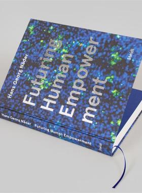 预售 Hans Georg Nader: Futuring Human Empowerment Steidl 英文进口原版摄影画册 华源时空
