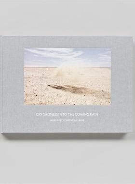 预售 Margaret Courtney-Clark: Cry Sadness Into The Coming Rain 玛格丽特考特尼 - 克拉克：哭泣悲伤到即将到来的风暴