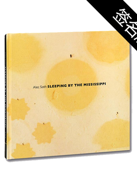 预售【亲笔签名版】Alec Soth摄影集 阿勒克索思 密西西比Alec Soth:Sleeping By The Mississippi 索思摄影 华源时空