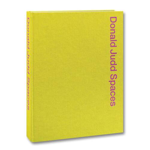 预售 Donald Judd Spaces 唐纳德·贾德 建筑空间 极简主义 Judd Foundation 英文原版图书进口书籍 华源时空