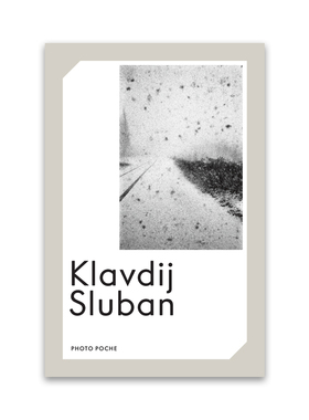 预售【法文版 169】Klavdij Sluban 克劳迪斯鲁本摄影集 法国原版摄影黑皮书新版 Photo Poche 法国摄影 华源时空