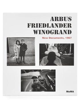 预售60天 Arbus Friedlander Winogrand: New Documents 1967 阿勃丝、弗里德兰德、维诺格兰德：新纪实（1967） 华源时空