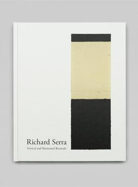 预售 Richard Serra Vertical And Horizontal Reversals理查德塞拉：垂直和水平逆转 Steidl 英文进口原版摄影画册