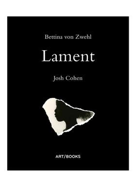 预售 Lament: Bettina Von Zwehl And Josh Cohen挽歌