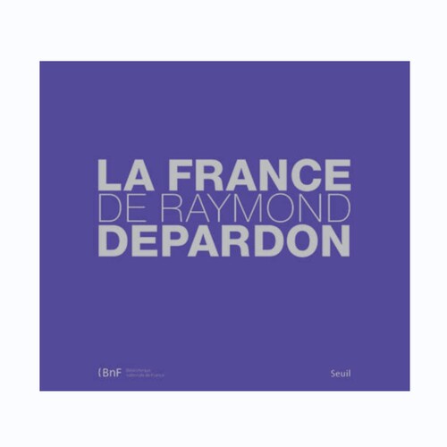 RaymondDepardonLaFrance