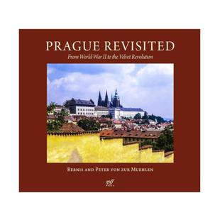 预售 Prague Revisited:From World War II to the Velvet Revolution重访布拉格：从二战到天鹅绒革命