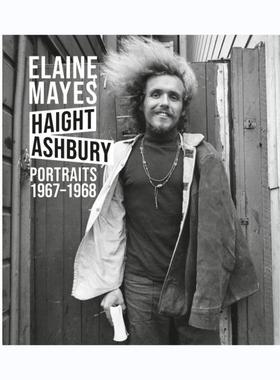 预售 Elaine Mayes: Haight-Ashbury Portraits 1967-1968 原版艺术摄影书籍 艺术摄影 华源时空