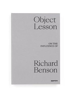 预售 Dawoud Bey Object Lesson On The Influence Of Richard Benson英文原版摄影 华源时空