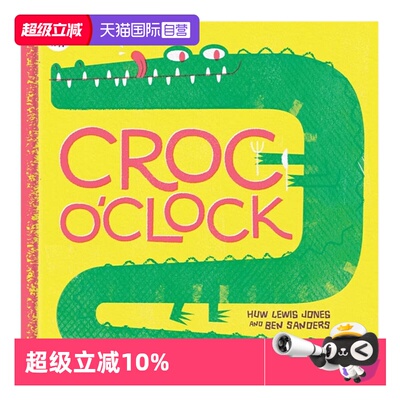 【自营】英文原版 Croc o'Clock 鳄鱼时钟 平装大开本 儿童数字启蒙 时间认知 亲子互动睡前图画故事书 早教英语启蒙学习