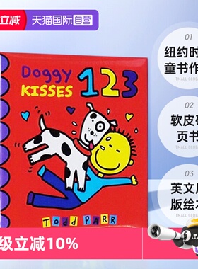 【自营】英文原版绘本 Doggy Kisses 123 纽约时报Todd Parr  儿童 软皮硬页书