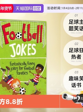 【自营】Football Jokes Fantastically funny jokes for football fanatics 足球主题笑话 足球狂热者 趣味笑话书 英文原版