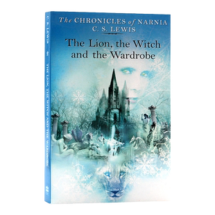 【自营】狮子女巫与魔衣橱 英文原版小说 The Lion the Witch and the Wardrobe 纳尼亚传奇2 奇幻儿童文学小说故事书