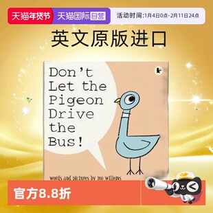 【自营】Don't Let the Pigeon Drive the Bus别让鸽子开巴士 Mo Willems作品 儿童英文故事英语启蒙 英文原版进口图书绘本