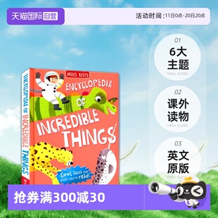 事实 自营 Things 儿童百科 英文原版 课外读物 Encyclopedia 进口儿童图书 Incredible 6大主题 不可思议