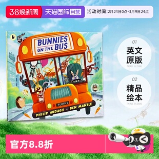 【自营】英文原版 Ben Mantle Bunnies on the Bus 巴士上的小兔子 精品绘本 低幼幽默韵律启蒙绘本 英文原版 3-6岁