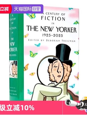 【自营】纽约客杂志 百年短篇小说集 1925-2025 英文原版 100年文学史 A Century of Fiction in The New Yorker