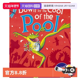 【自营】Down by the Cool of the Pool 在凉爽的池塘边跳舞 幼儿趣味英语故事 英文原版绘本 押韵文本 英文原版进口图书