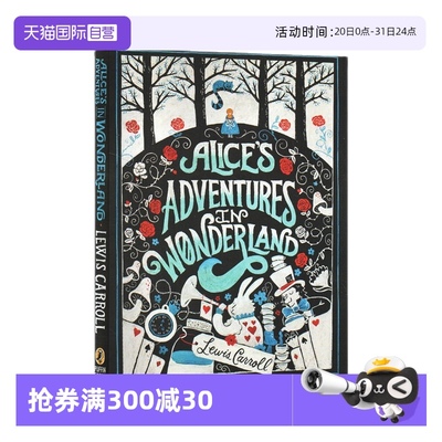 【自营】英文原版 爱丽丝梦游仙境 Alice’s Adventures in Wonderland 经典儿童文学童话故事书  青少年课外英语读物