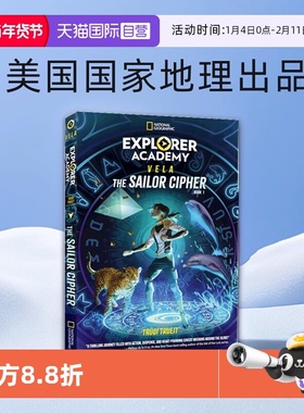 【自营】英文原版 Explorer Academy Vela: The Sailor Cipher (Book 1) 维拉探险家学院系列 水手密码 美国国家地理出品