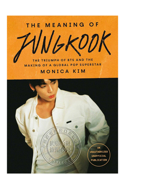 【自营】预售英文原版 Jungkook BTS 田柾国 个人传记 防弹少年团的胜利和全球流行巨星的诞生 The Meaning of Jungkook进口正版书