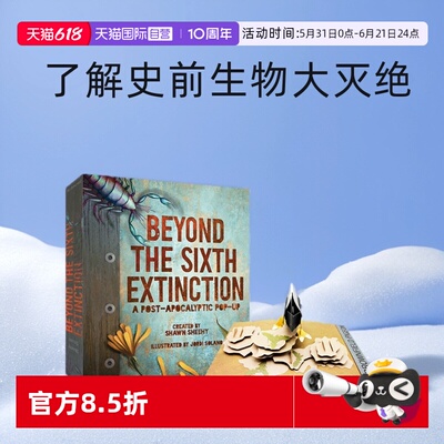 【自营】Pop-Up立体书 Beyond the Sixth Extinction 史前生物大灭绝 纸艺大师 Shawn Sheehy 英文原版科普知识绘本