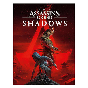 【自营】预售 英文原版 刺客信条 影 精装游戏艺术设定集 Art of Assassin's Creed Shadows 育碧 Ubisoft 周边画册书