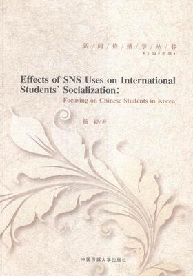 正版Effects of SNS uese on international student's socialization:focusing on Chinese stu杨婷书店社会科学书籍 畅想畅销书
