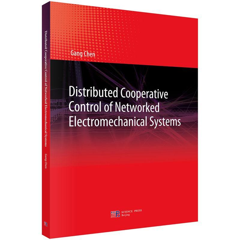 正版包邮 Distributed Cooperative Control of Networked Electromechanical Systems 陈刚 书店 工业技术书籍 畅想畅销书 书籍/杂志/报纸 电子/通信（新） 原图主图