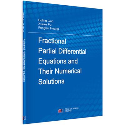 正常发货 正版包邮 Fractional Partial Differential Equations and Their Numerica 郭柏灵 书店 自然科学总论书籍 畅想畅销书