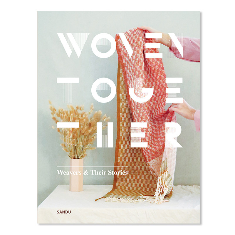 现货英文原版 Woven Together织物语邂逅质感编织艺术手作达人编织技巧染布技法艺术手工书籍_虎窝淘