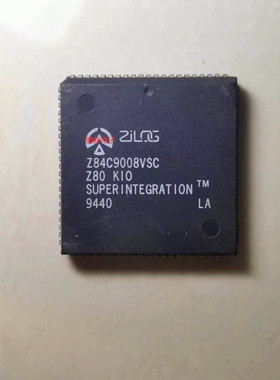 Z84C9008VSC PLCC84封装 微处理器 多功能外围设备 质量保证