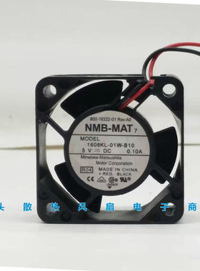 NMB 1608KL-01W-B10 DC5V 0.10A 4020 4CM 2线散热风扇40*40*20MM