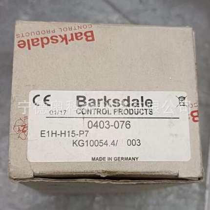 Barksdale传感器E1H-H15-P7 0403-076 B1T-M48SS-GE3 0405-143议
