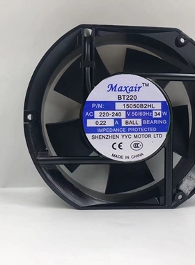 全新Maxair/BT 15050B1H/B2H/B2HL/B2HT/B3HL散热风扇220V 17251
