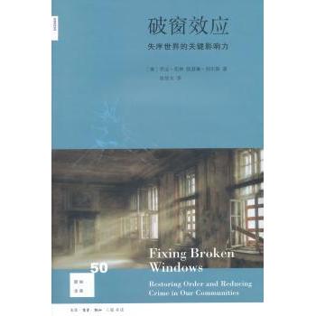 【现货】 破窗效应:失序世界的关键影响力:restoring order and reducing crime in our communities