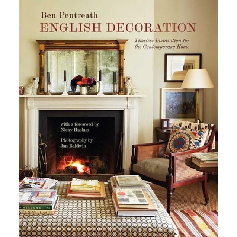 现货 英文原版 English Decoration 进口艺术 英伦装饰:当代家居的永恒灵感 室内设计 Ben Pentreath