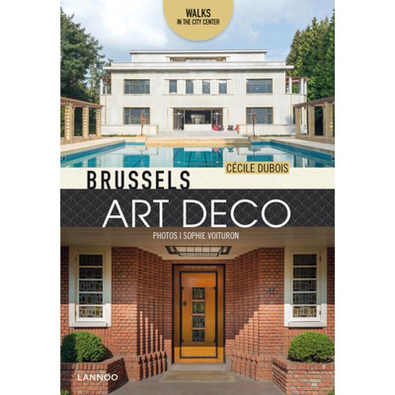 现货 英文原版 Brussels Art Deco 布鲁塞尔艺术装饰：漫步城市中心 英文原版建筑设计