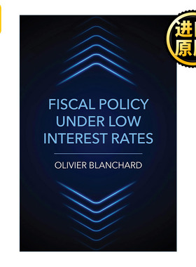正版 Fiscal Policy under Low Interest Rates 英文原版 进口英语书籍