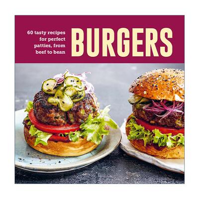 英文原版 Burgers 60种美味汉堡 从牛肉到豆类 精装 英文版 进口英语原版书籍