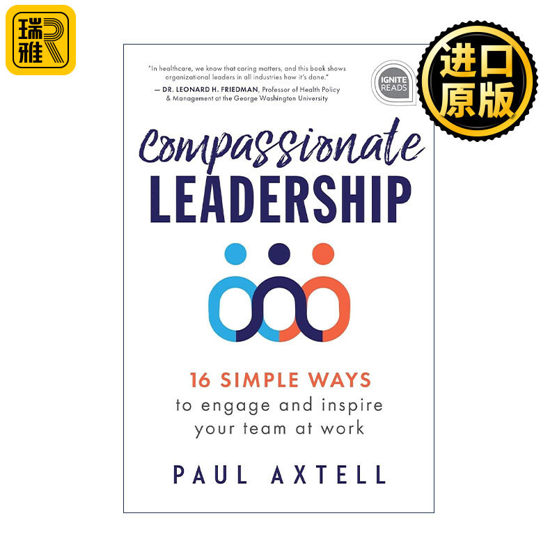 英文原版 Compassionate Leadership 富有同情心的领导 在工作中吸引和激励你的团队的16种简单方法 管理指南 精装 英文版 进口