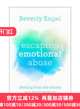 英文原版 Escaping Emotional Abuse 走出情感虐待 远离关系中的羞耻感 重塑自信人生 贝弗莉·恩格尔 Beverly Engel 英文版