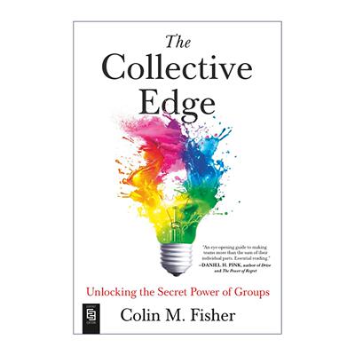 英文原版 The Collective Edge 集体优势 解开群体的秘密力量 打造高效团队实用指南 Colin M. Fisher 英文版 进口英语原版书籍