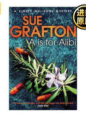 A is for Alibi A ：不在现场 侦探推理悬疑小说 苏·格拉夫顿字母系列作品 Sue Grafton