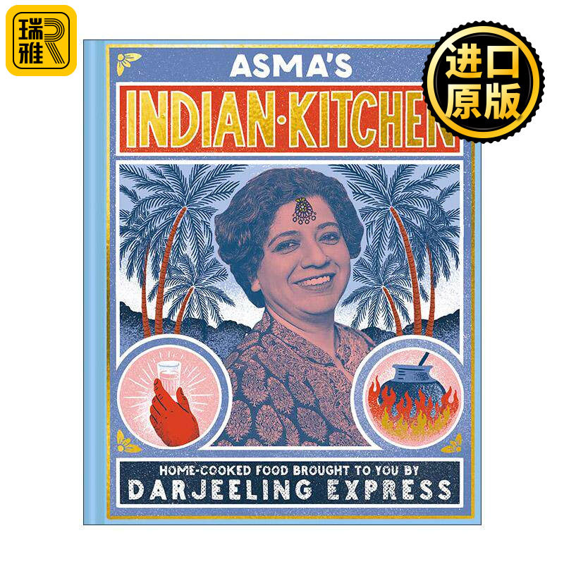英文原版 Asma's Indian Kitchen 米其林推荐英国Darjeeling Express大吉岭快线餐厅 家庭印度美食食谱 精装 进口英语原版书籍