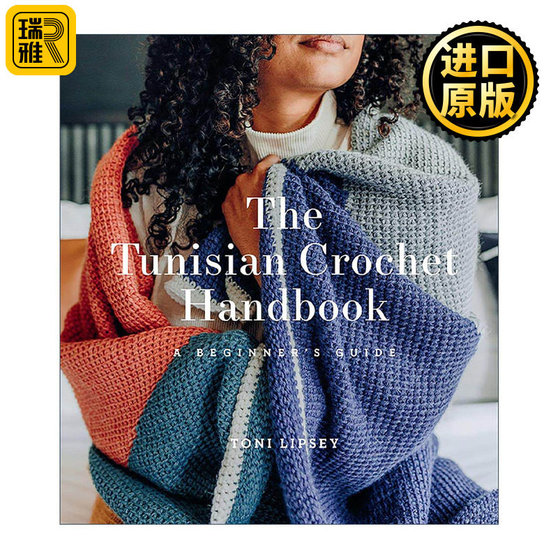 英文原版 The Tunisian Crochet Handbook 突尼斯钩针编织手册 初学者指南 Toni Lipsey 英文版 进口英语原版书籍
