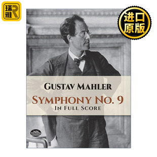 Symphony No. 9 In Full Score 古斯塔夫·马勒第九交响曲全谱 Gustav Mahler