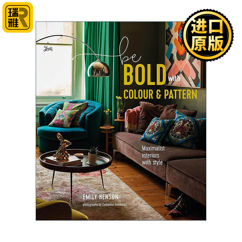 英文原版 Be Bold with Colour and Pattern 大胆运用色彩与图案 装修设计方案 精装 英文版 进口英语原版书籍