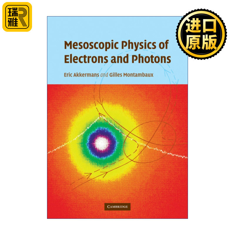 Mesoscopic Physics of Electrons and Photons 电子和光子的介观物理学 Eric Akkermans