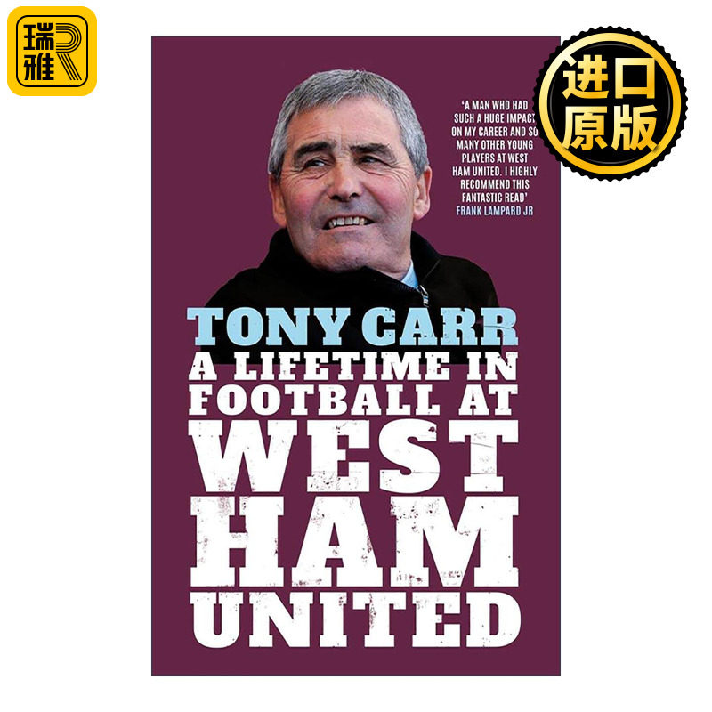 英文原版 Tony Carr 英超青训教父托尼?卡尔 西汉姆联的足球人生 精装 英文版 进口英语原版书籍