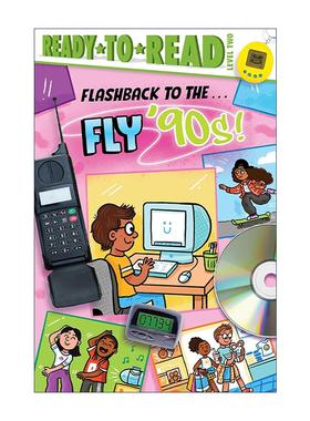 英文原版 Flashback to the Fly '90s 闪现90年代 准备读分级2 英文版 进口英语原版书籍